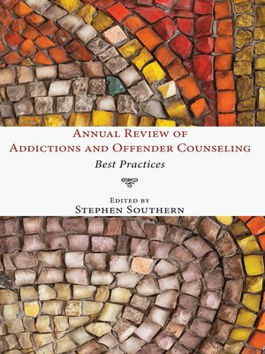 cover image of Annual Review of Addictions and Offender Counseling